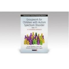 Groupwork for Children with Autism Spectrum Disorder Ages 3-5